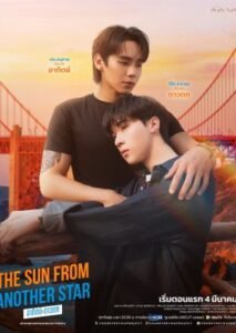 The Sun from Another Star (Fourever You Part 2) poster featuring Ngern Anupart as Arthit and Oat Tharathon as Daotok
