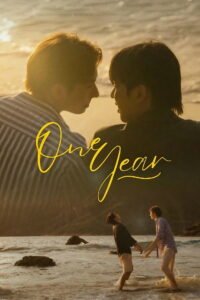 One Year (2026) official poster featuring Hearth Chindanai as Kim and Poom Nitipoom as Taosor — Thai BL melodrama