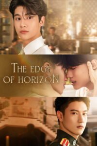 The Edge of Horizon (2026) official poster — Thai historical BL starring Ongsa Tthuchh and Inn Jakkrasin