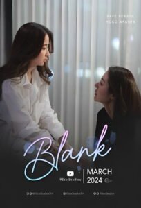 Blank: The Series poster - Faye Peraya Malisorn and Yoko Apasra Lertprasert Thai GL drama